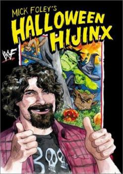Hardcover Mick Foley's Halloween Hijinx Book