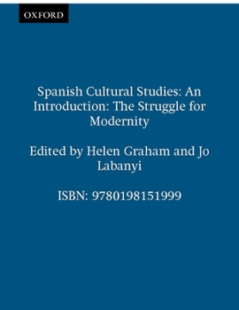Paperback Spanish Cultural Studies: An Introduction: The Struggle for Modernity Book
