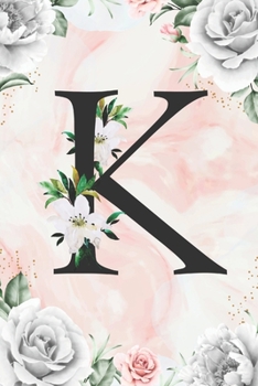 Paperback K: Cute Initial Monogram Letter K Journal Notebook Pretty Personalized Medium Lined Journal & Diary for Writing & Note Ta Book