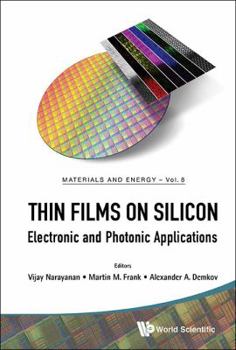 Hardcover Thin Films on Silicon: Electronic and Photonic Applications Book