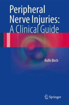 Hardcover Peripheral Nerve Injuries: A Clinical Guide Book
