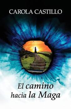 Paperback El camino hacia la Maga [Spanish] Book