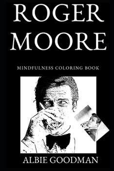 Roger Moore Mindfulness Coloring Book (Roger Moore Coloring Books)