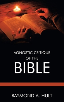Paperback Agnostic Critique of the Bible Book