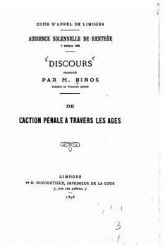 Paperback Discours, de l'Action Pénale a Travers les Ages [French] Book
