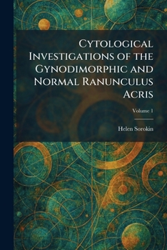 Cytological Investigations of the Gynodimorphic and Normal Ranunculus Acris