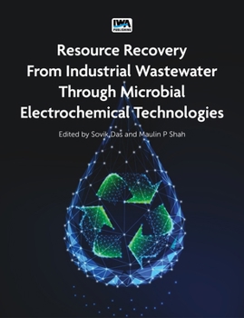 Paperback Resource Recovery from Industrial Wastewater Through Microbial Electrochemical Technologies Book