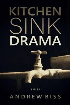 Paperback Kitchen Sink Drama: A Play Book