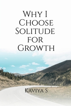 Paperback Why I Choose Solitude for Growth Book