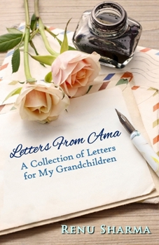 Paperback Letters From Ama: A Collection of Letters for My Grandchildren Book