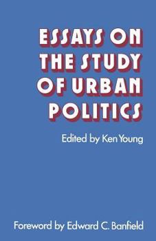 Paperback Essays on the Study of Urban Politics Book