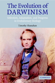 Paperback The Evolution of Darwinism: Selection, Adaptation and Progress in Evolutionary Biology Book