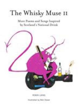 Paperback The Whisky Muse Volume II: Scotch Whisky in Poem and Song Book