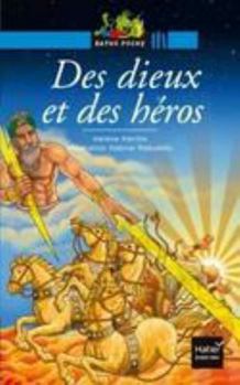 Hardcover Des Dieux Et Des Heros [French] Book