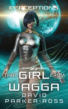 Paperback That Girl from Wagga: From Down Under to Out There - A Space Opera Book