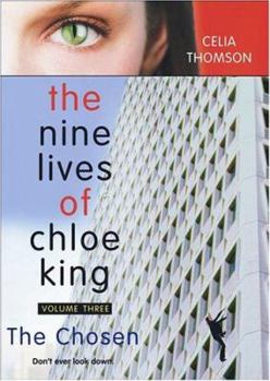 The Chosen (Nine Lives of Chloe King) - Book #3 of the Nine Lives of Chloe King