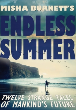 Hardcover Misha Burnett's Endless Summer Book