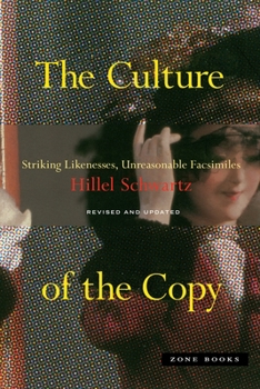 Paperback The Culture of the Copy: Striking Likenesses, Unreasonable Facsimiles Book