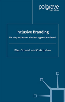 Paperback Inclusive Branding: The Why and How of a Holistic Approach to Brands Book