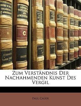 Paperback Zum Verstandnis Der Nachahmenden Kunst Des Vergil [German] Book