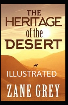 Paperback The Heritage of the Desert Illustrated Book