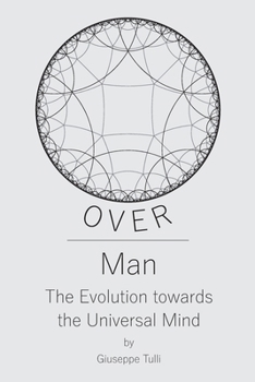 Paperback OVER Man: The Evolution towards the Universal Mind Book