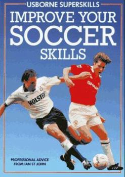 Paperback Improve Your Soccer Skills Book