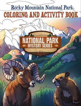 Paperback Rocky Mountain National Park Coloring & Activity Book (National Park Mystery Series) Book