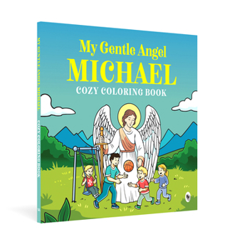 Paperback My Gentle Angel Michael: Cozy Coloring Book