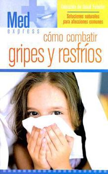 Paperback Como combatir los Resfrios (Med Express) (Spanish Edition) [Spanish] Book
