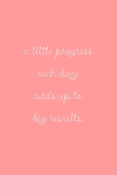 A little progress: Notizbuch, 120 Seiten, Softcover (German Edition)