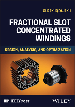 Hardcover Fractional Slot Concentrated Windings: Design, Analysis, and Optimization Book