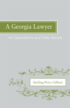 Paperback A Georgia Lawyer: His Observations and Public Service Book