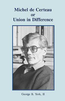 Paperback Michel de Certeau or Union in Difference Book