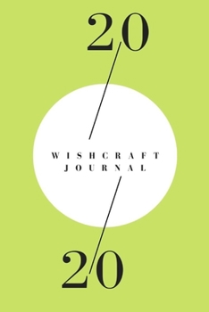 Paperback Wishcraft Journal for 2020: With Prompts and Inspiration Book