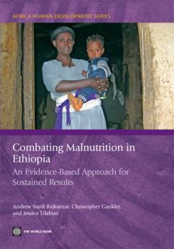 Paperback Combating Malnutrition in Ethiopia: An Evidence-Based Approach for Sustained Results Book