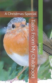 Paperback Tales From My Childhood: A Christmas Special Book