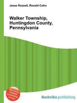 Paperback Walker Township, Huntingdon County, Pennsylvania Book