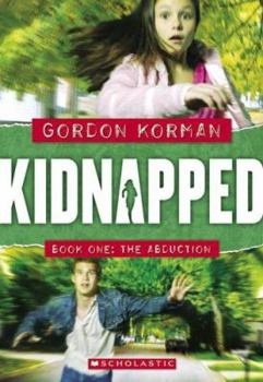 Abduction (Kidnapped) - Book #1 of the Kidnapped