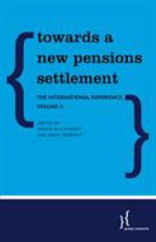 Paperback Towards a New Pensions Settlement: The International Experience Book