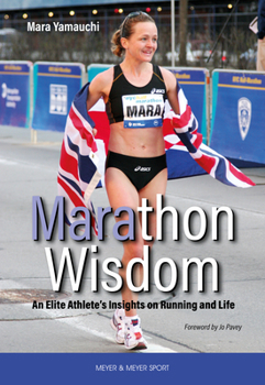 Paperback Marathon Wisdom: An Elite Athlete's Insights on Running and Life Book