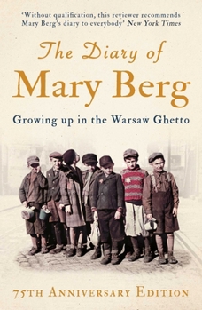 Paperback The Diary of Mary Berg: Growing Up in the Warsaw Ghetto - 75th Anniversary Edition Book