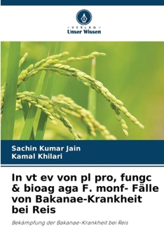 Paperback In vt ev von pl pro, fungc & bioag aga F. monf- Fälle von Bakanae-Krankheit bei Reis [German] Book