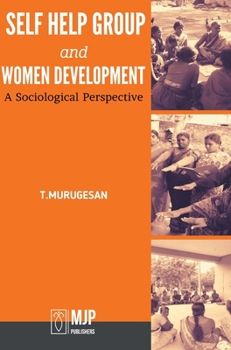 Hardcover self help group and women development - A Sociological perspective Book