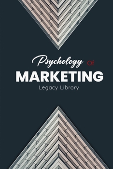 The Psychology of Marketing Influence, Trust & Sales