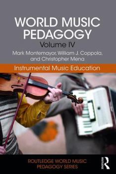 Paperback World Music Pedagogy, Volume IV: Instrumental Music Education Book