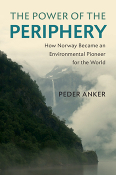 The Power of the Periphery - Book  of the Studies in Environment and History