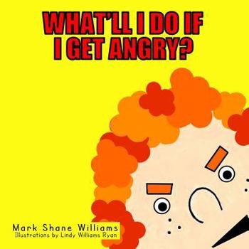 Paperback What'll I Do If I Get Angry? Book