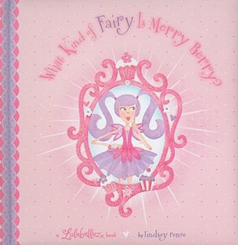 Hardcover What Kind of Fairy Is Merry Berry? Book