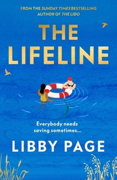 Hardcover The Lifeline: The Big-Hearted and Life-Affirming Summer Read about the Power of Friendship Book